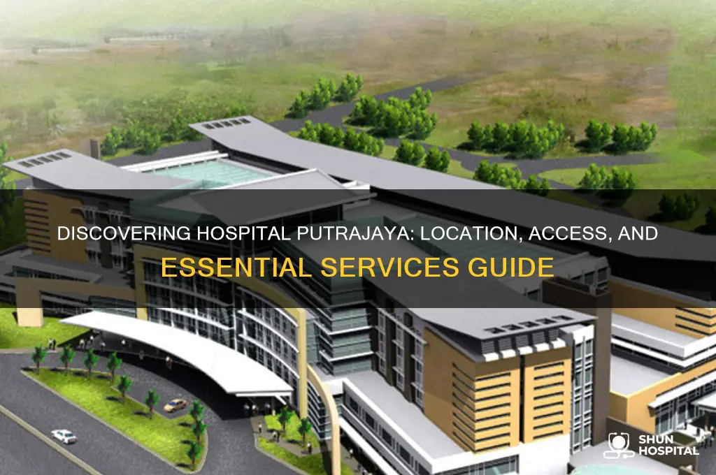 where is hospital putrajaya