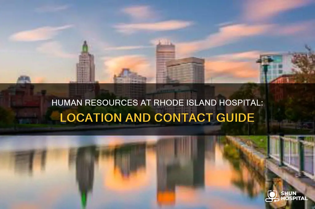 where is human resources rhode island hospital
