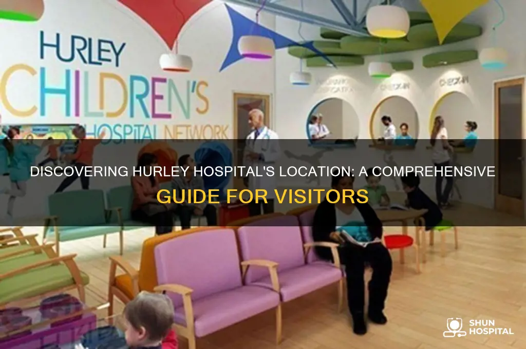 where is hurley hospital