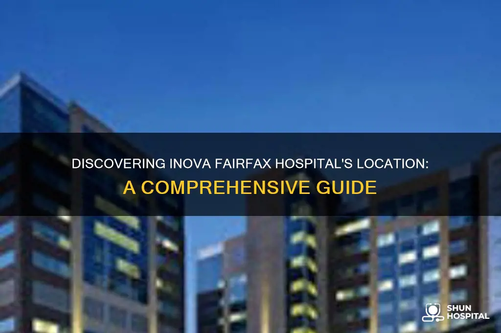 where is inova fairfax hospital
