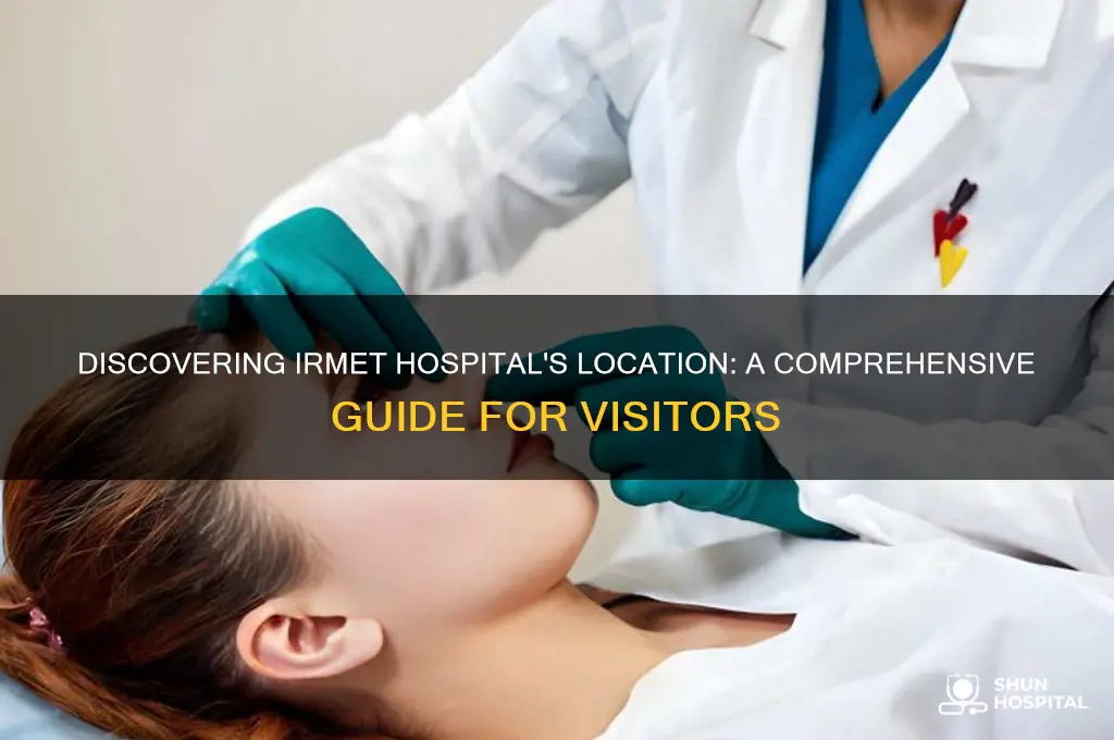 where is irmet hospital