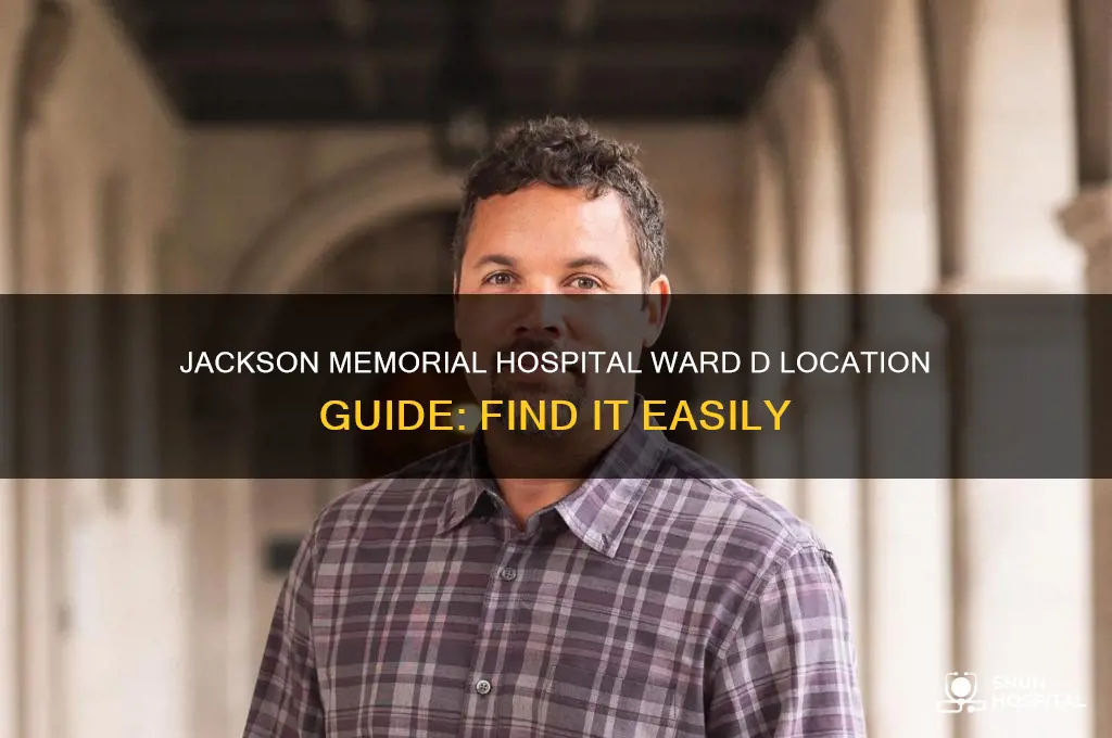 where is jackson memorial hospital ward d