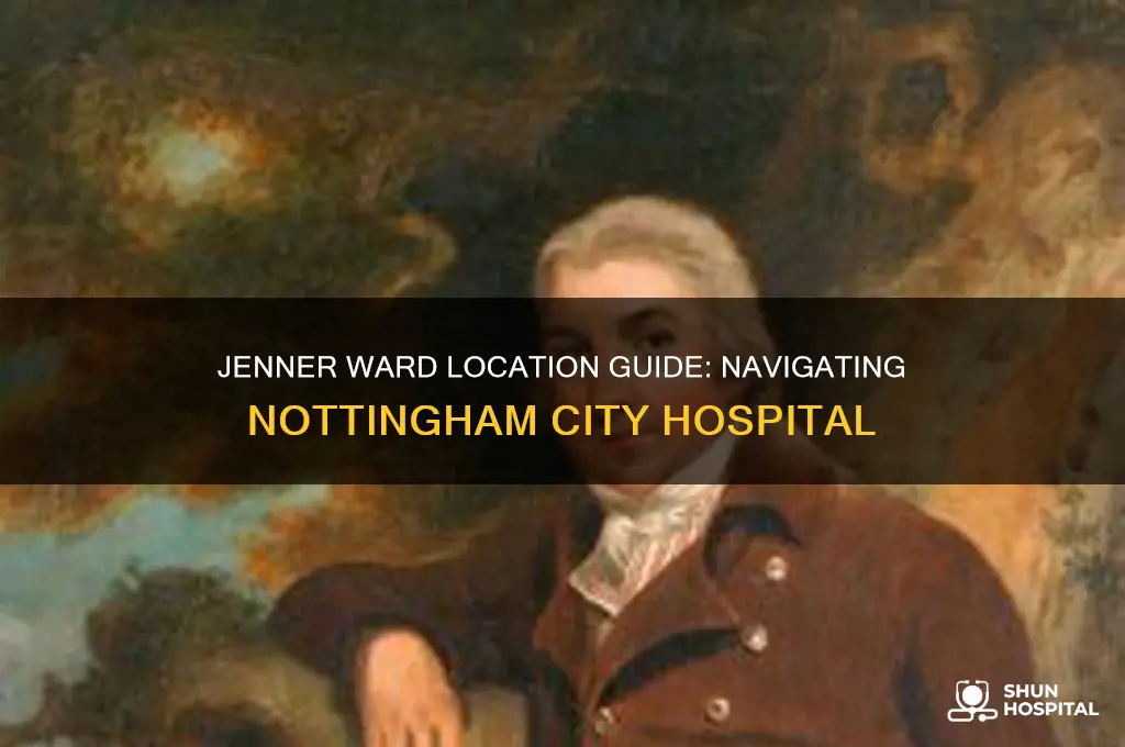 where is jenner ward nottingham city hospital