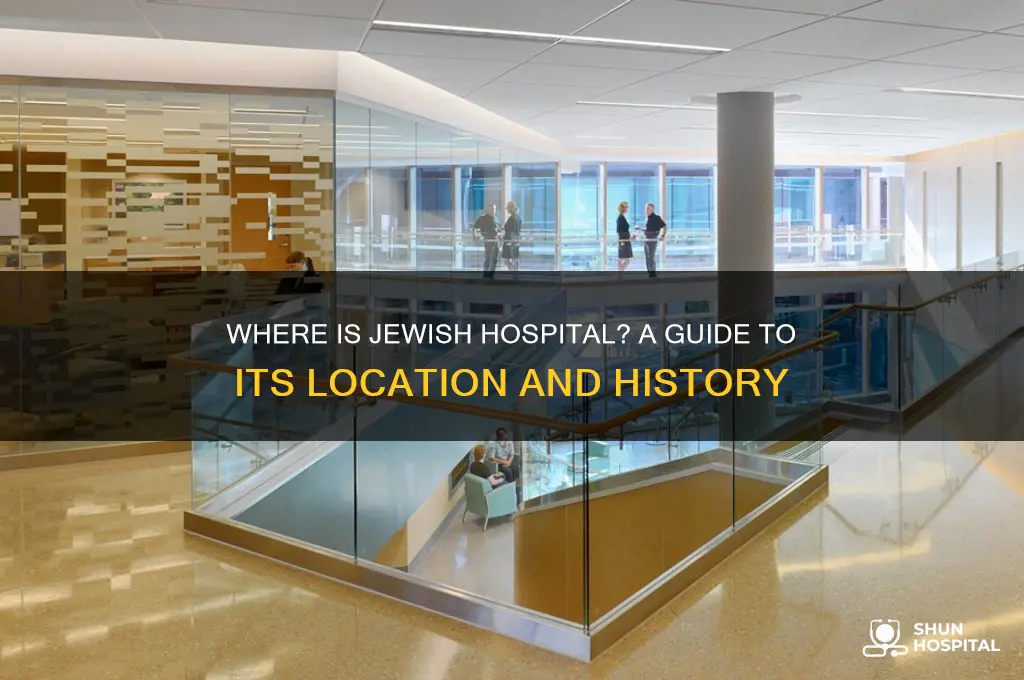 where is jewish hospital
