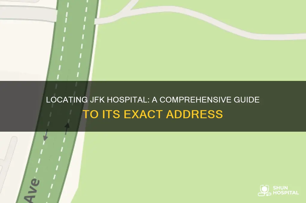 where is jfk hospital