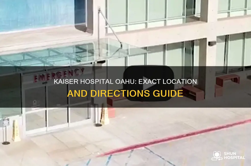 where is kaiser hospital in oahu located
