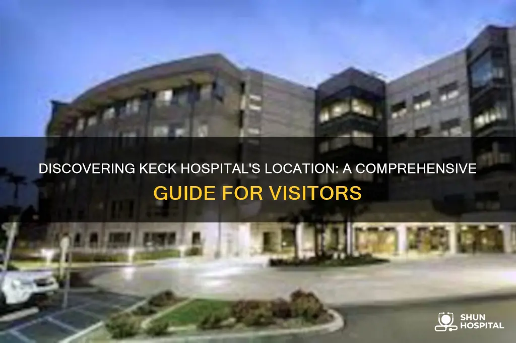 where is keck hospital