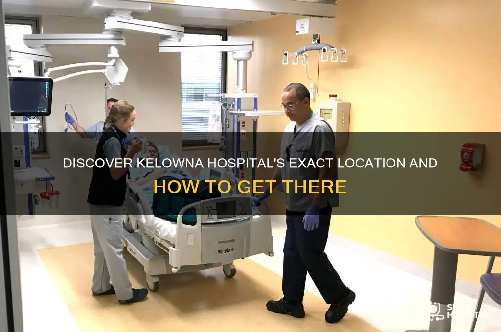 where is kelowna hospital