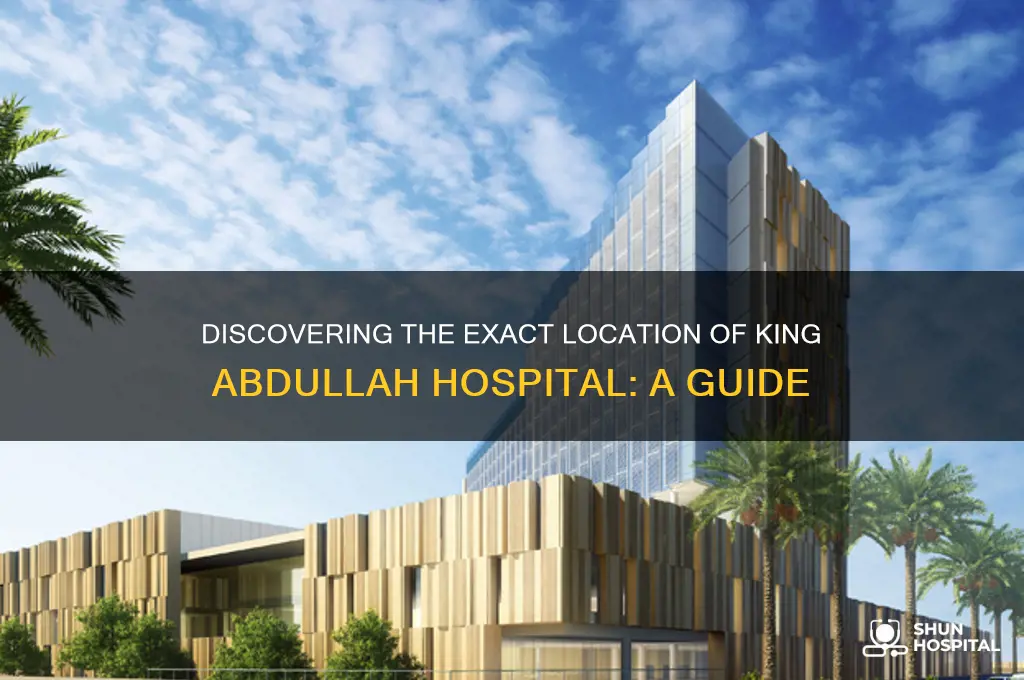 where is king abdullah hospital