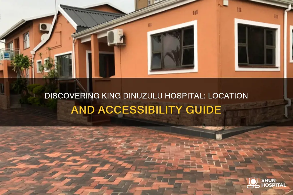 where is king dinuzulu hospital