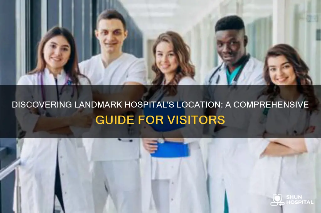 where is landmark hospital