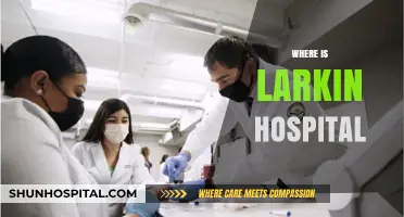 Discovering Larkin Hospital's Location: A Comprehensive Guide for Visitors