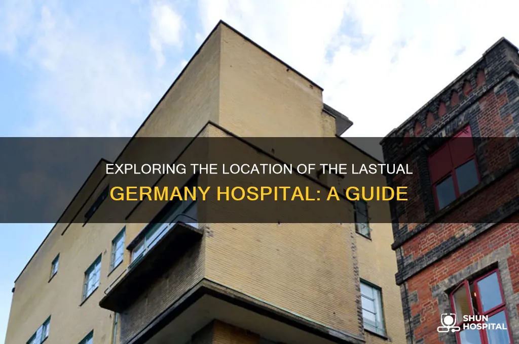 where is lastual germany hospital