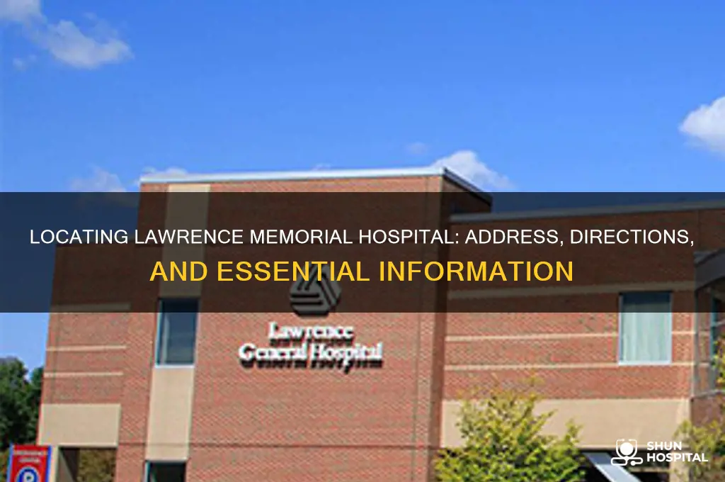 where is lawrence memorial hospital