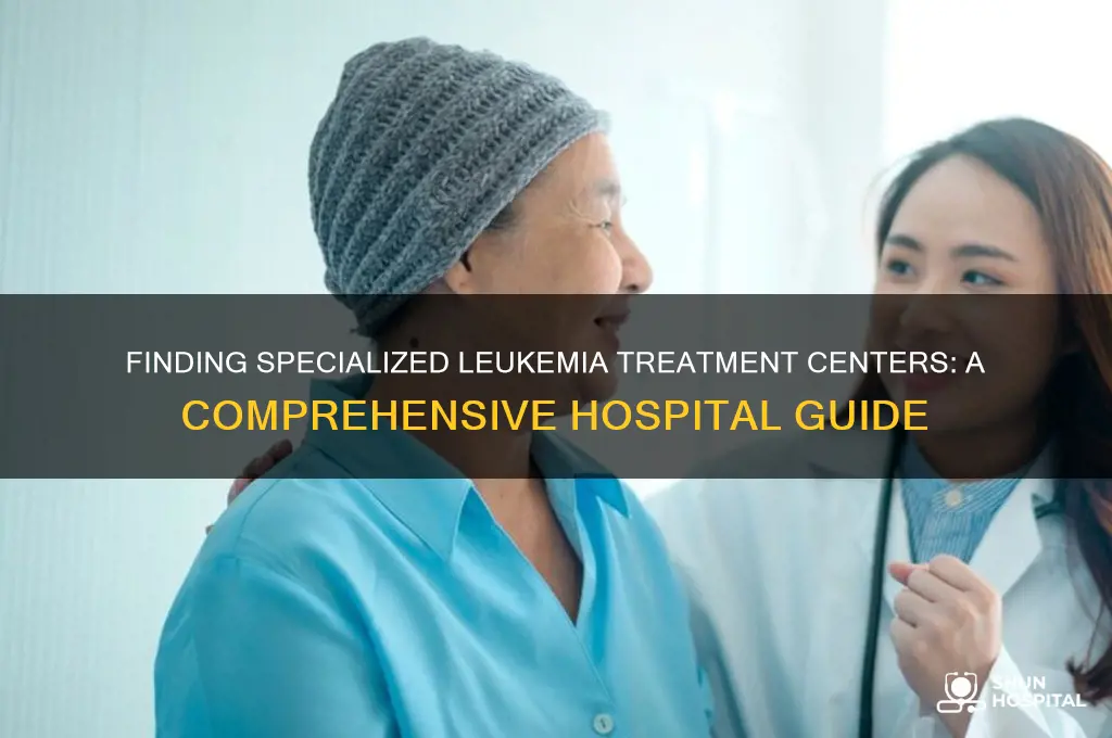where is leukemia hospital