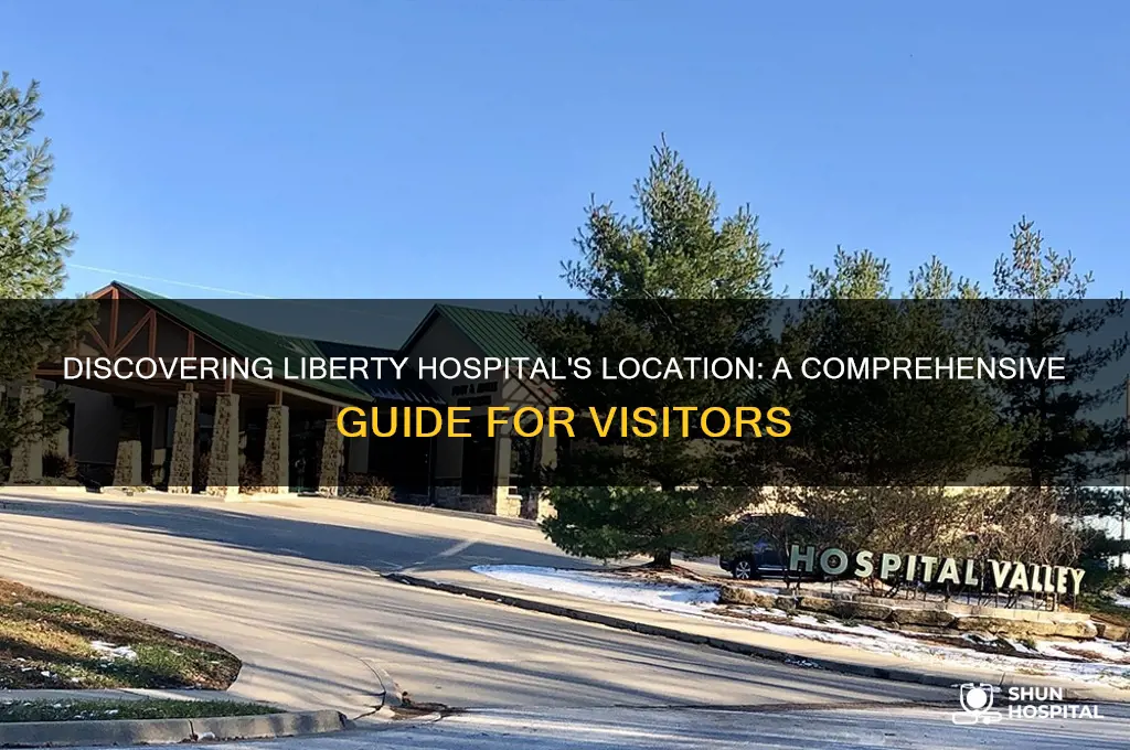 where is liberty hospital