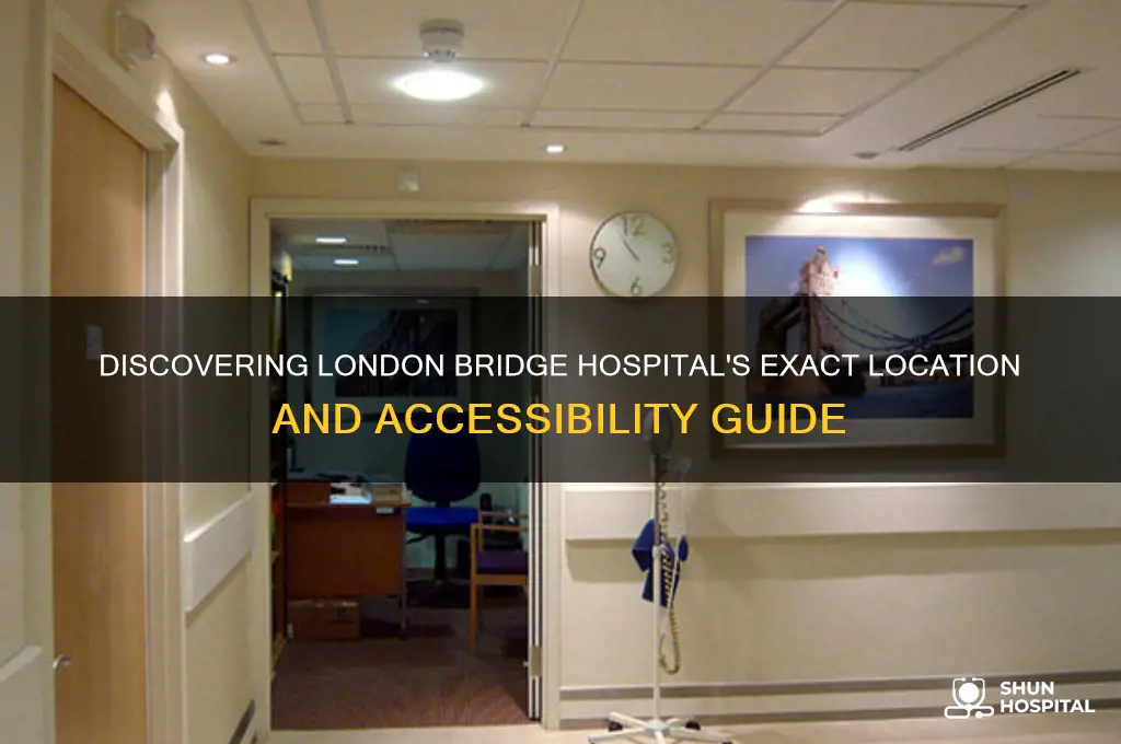 where is london bridge hospital