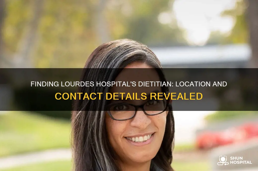where is lourdes hospital dietitian