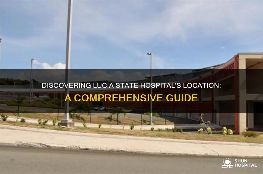 where is lucia state hospital