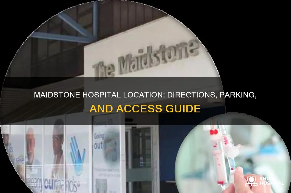 where is maidstone hospital