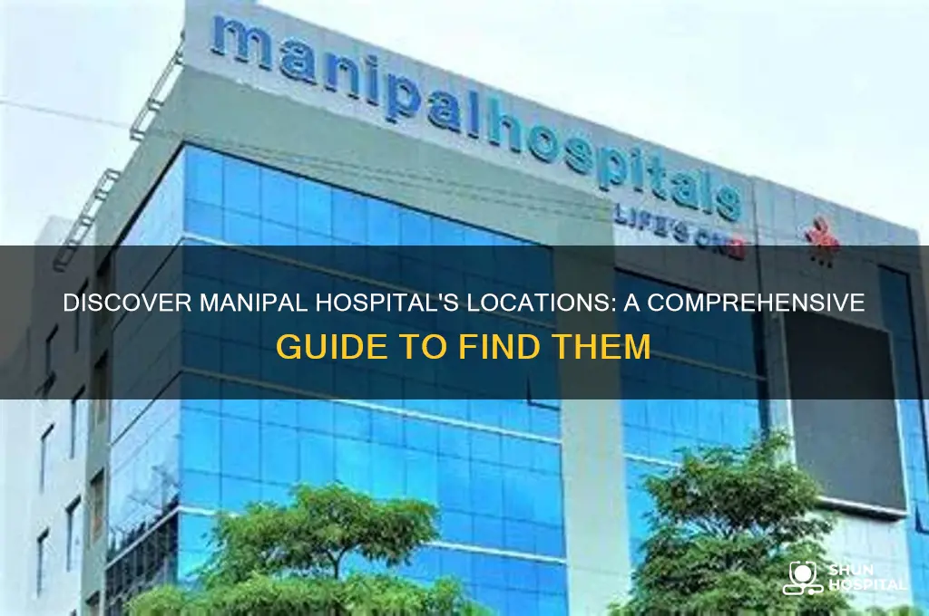 where is manipal hospital