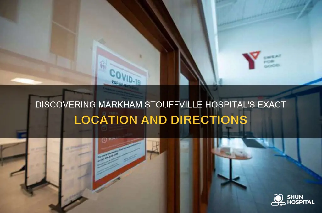 where is markham stouffville hospital