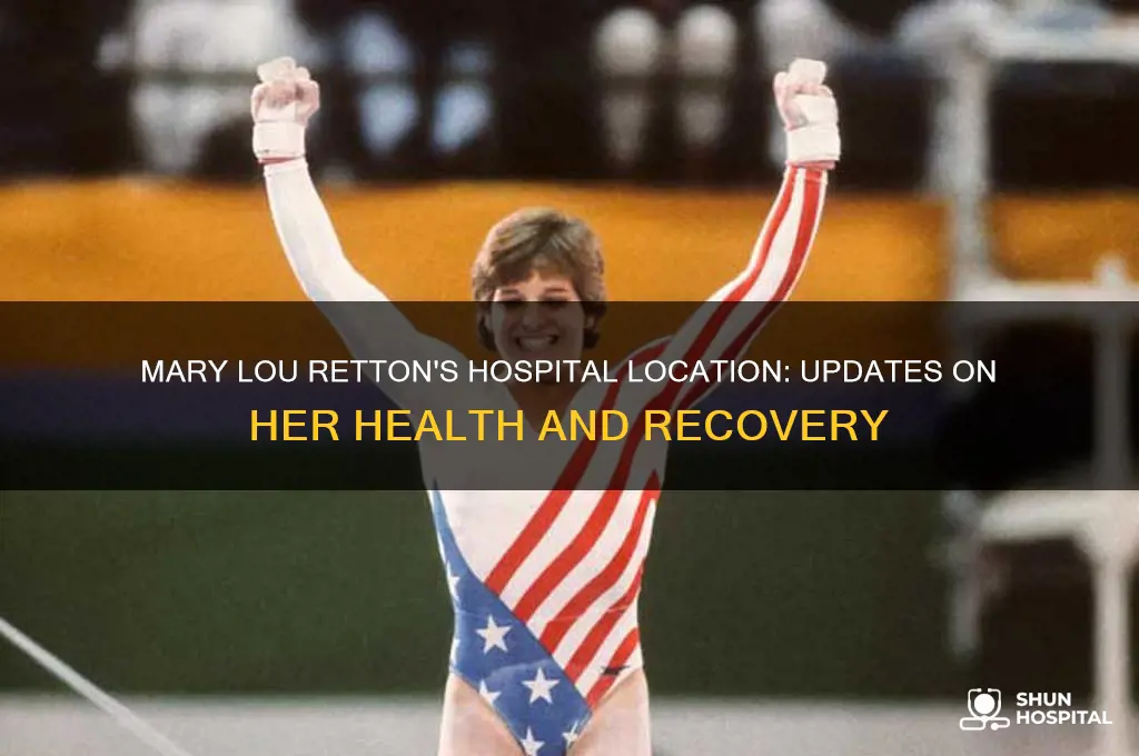 where is mary lou retton in the hospital at