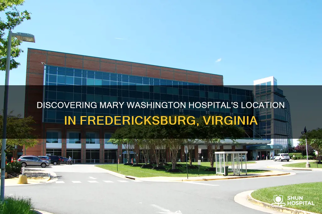 where is mary washington hospital