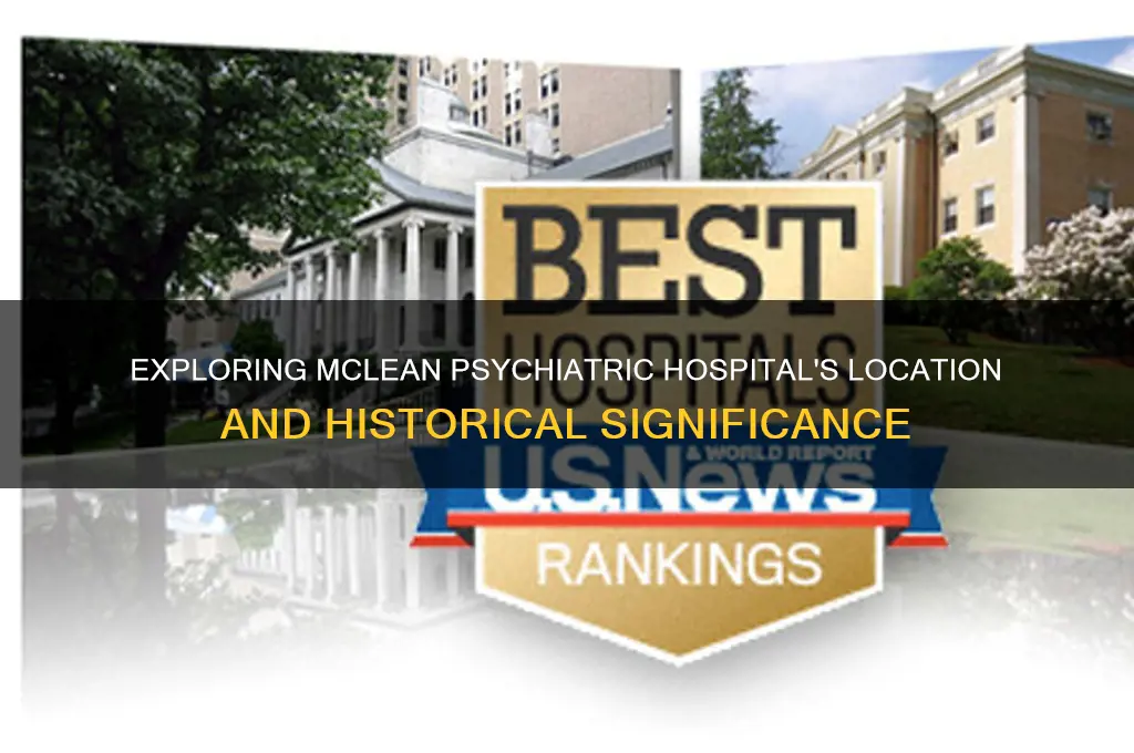 where is mclean psychiatric hospital