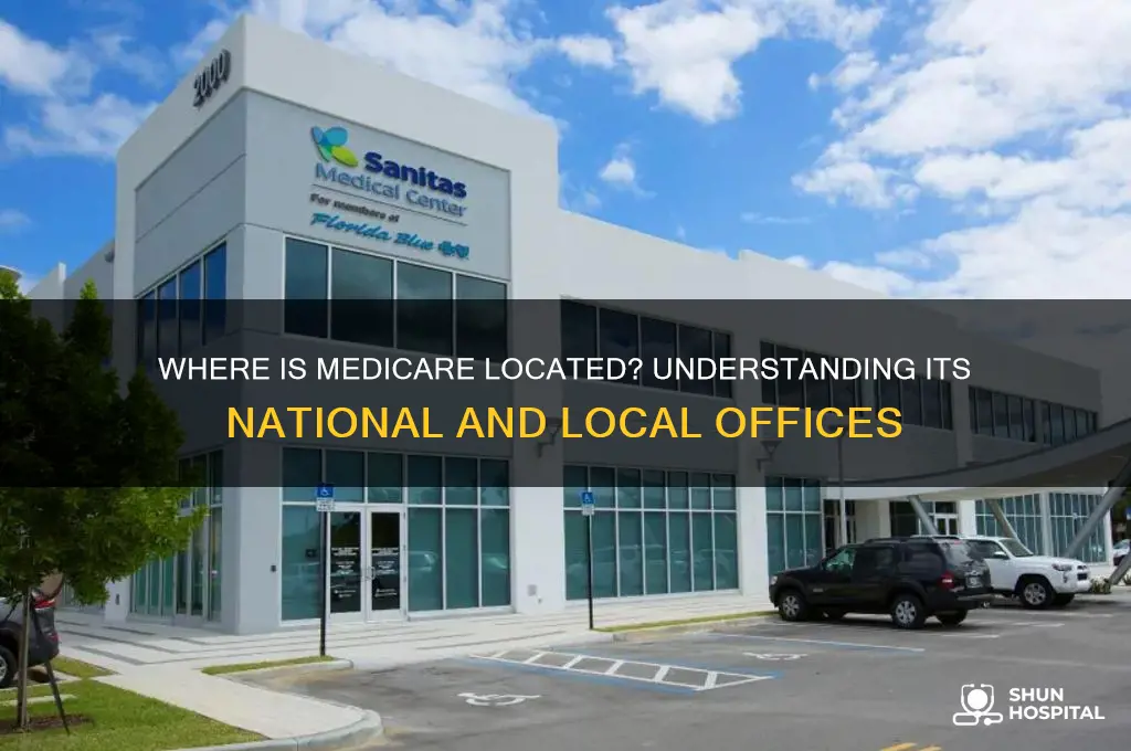 where is medicare located