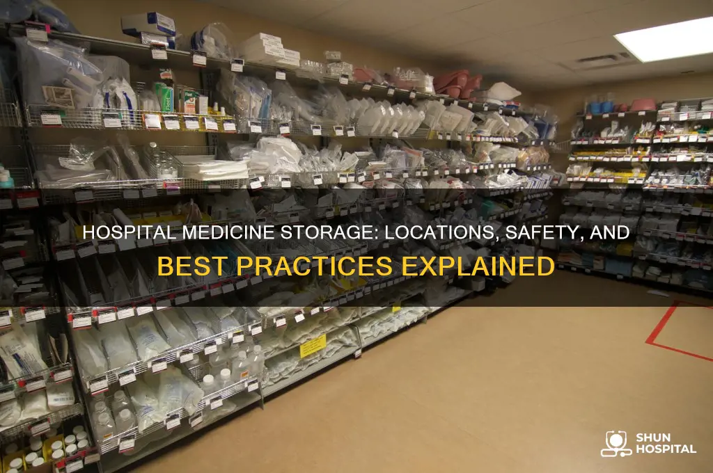 where is medicine stored in a hospital
