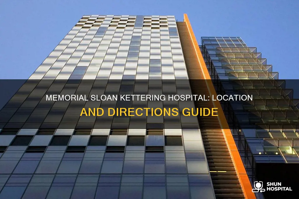 where is memorial sloan kettering hospital located