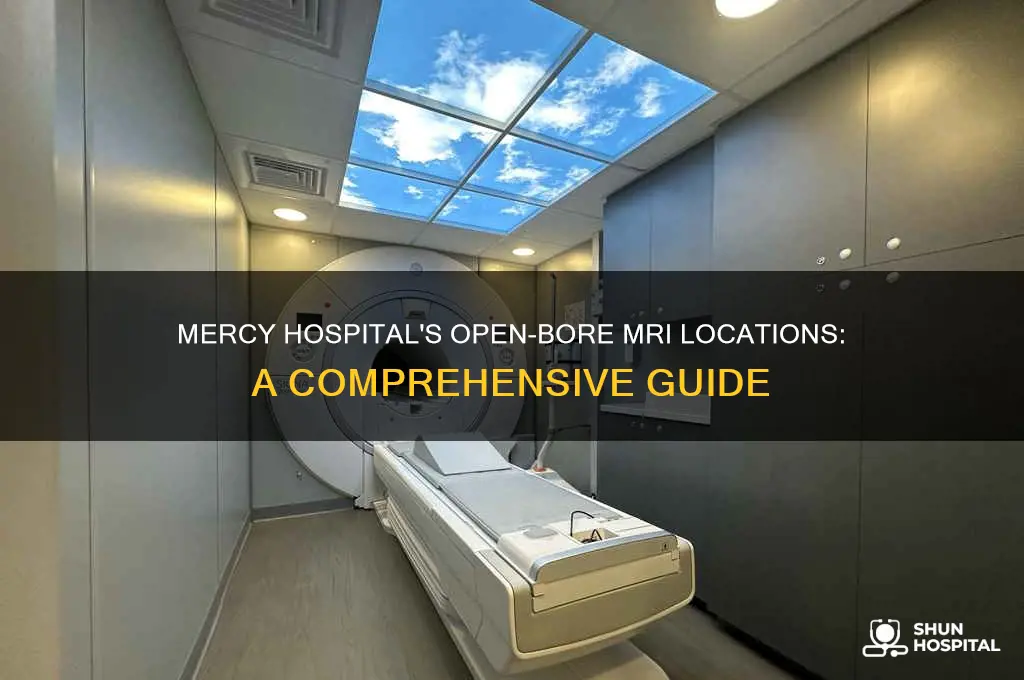 where is mercy hospital have an open-bore mri