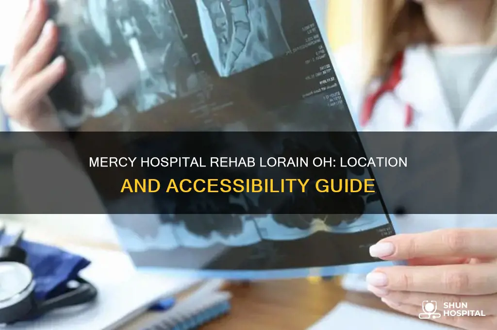 where is mercy hospital rehab lorain oh