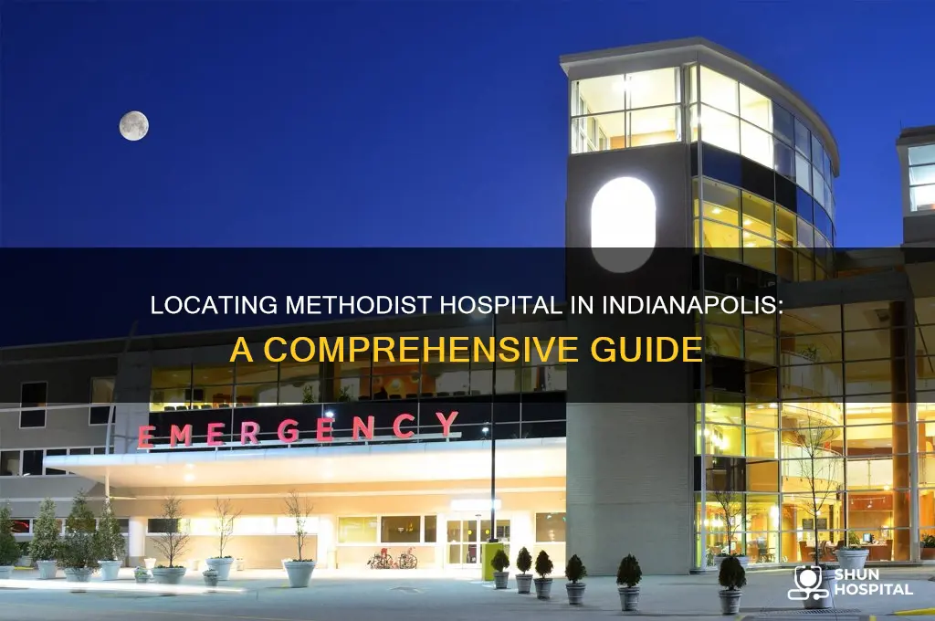 where is methodist hospital in indianapolis indiana