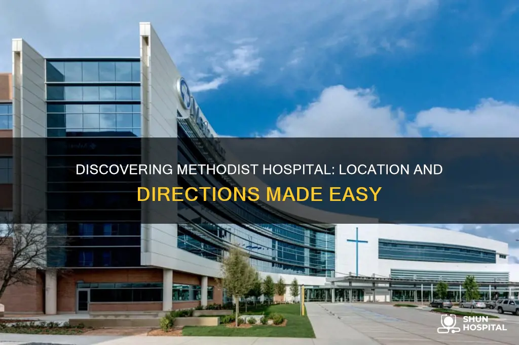 where is methodist hospital located