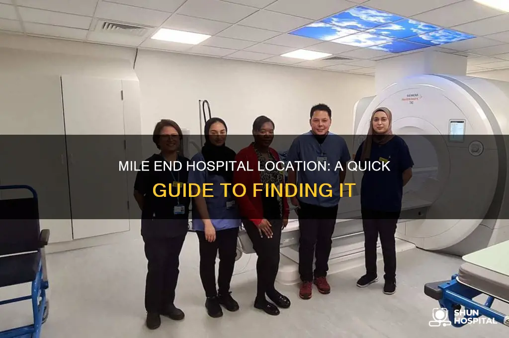 where is mile end hospital