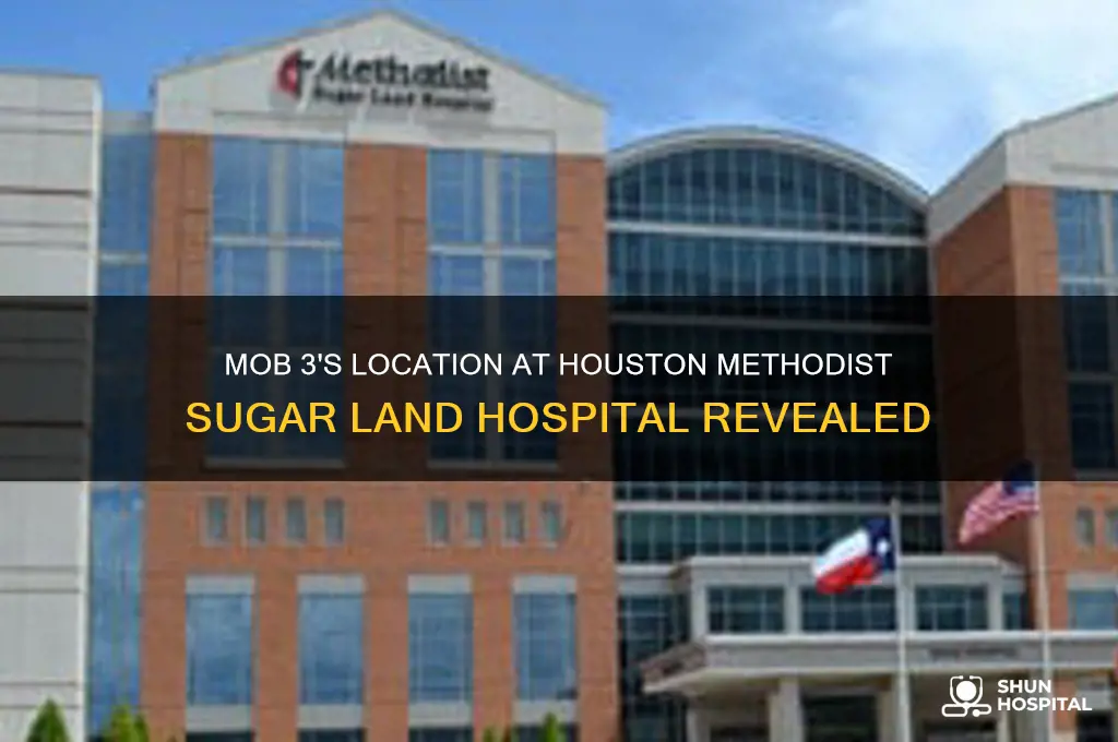 where is mob 3 at houston methodist sugar land hospital