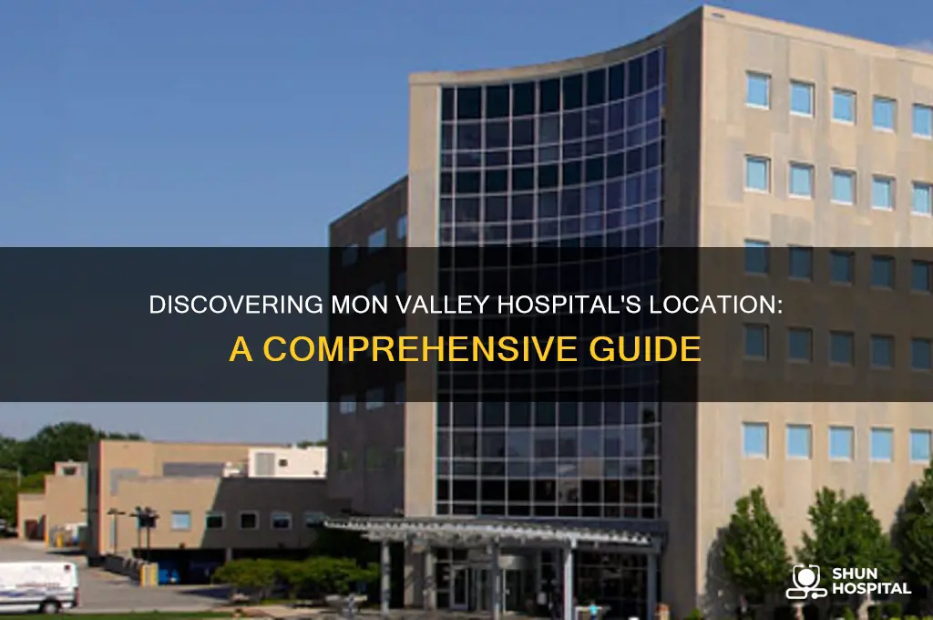 where is mon valley hospital