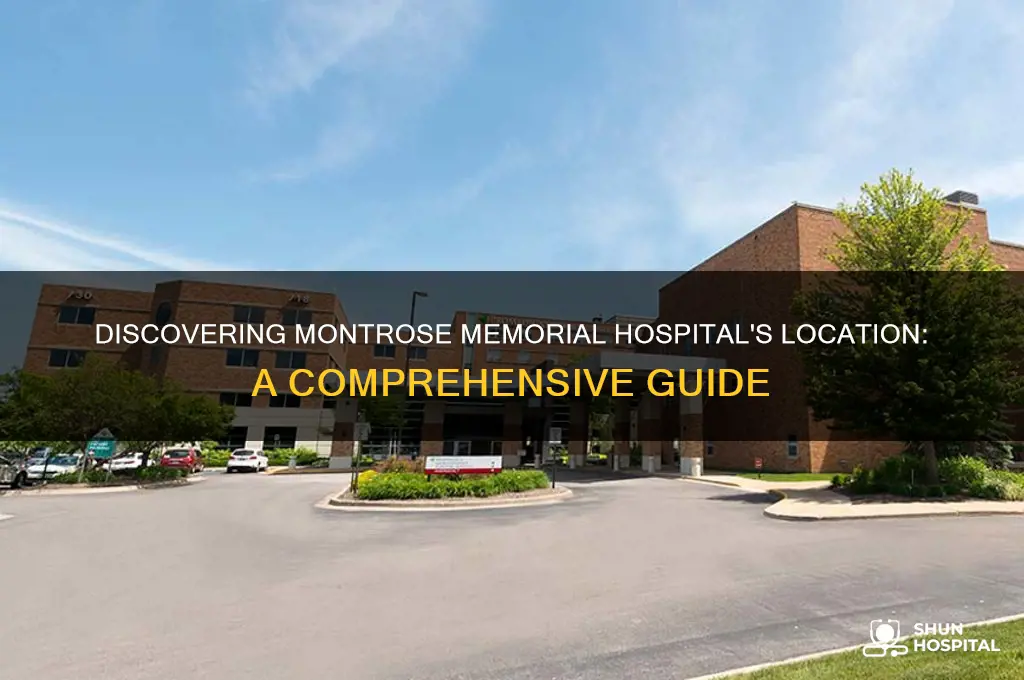 where is montrose memorial hospital