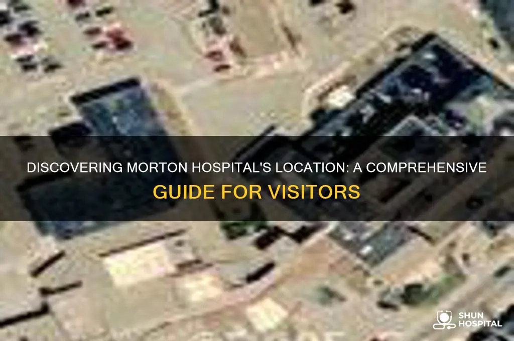 where is morton hospital