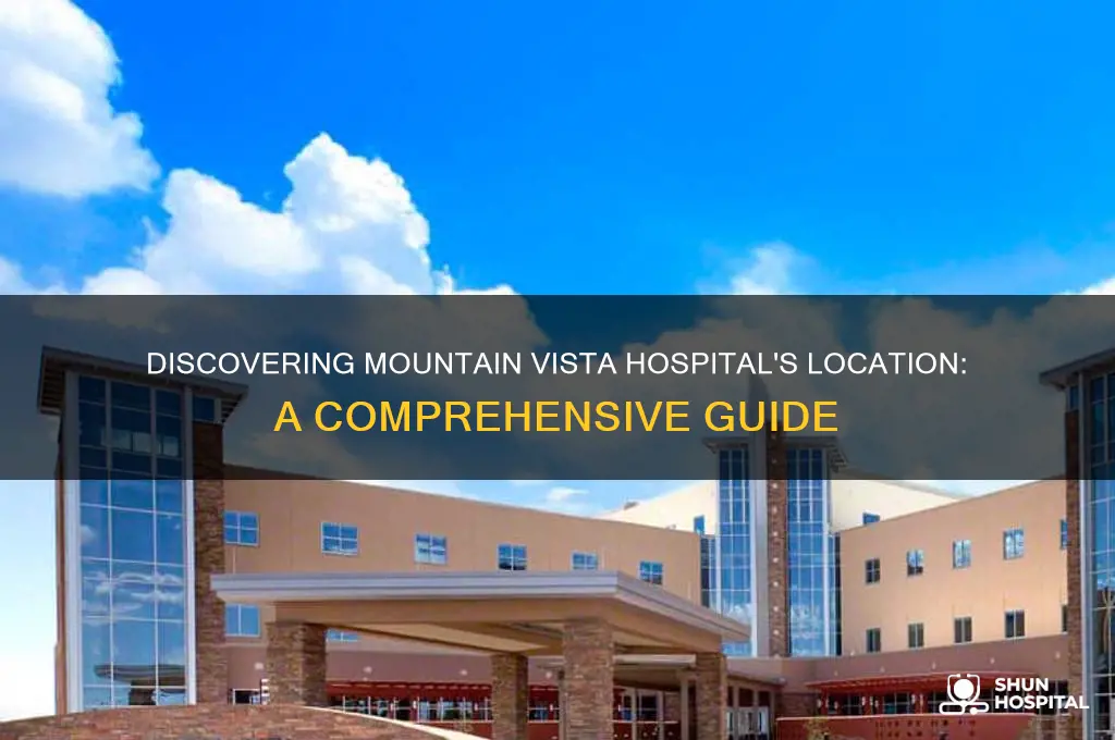 where is mountain vista hospital