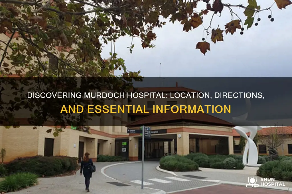 where is murdoch hospital