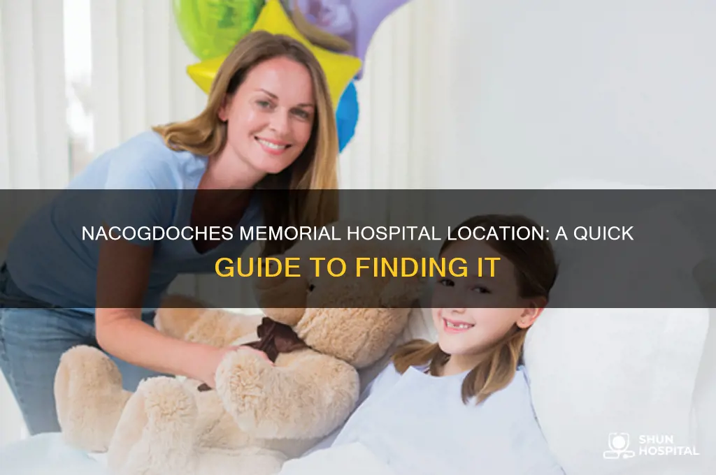where is nacogdoches memorial hospital