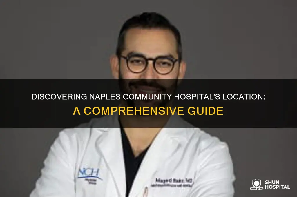 where is naples community hospital