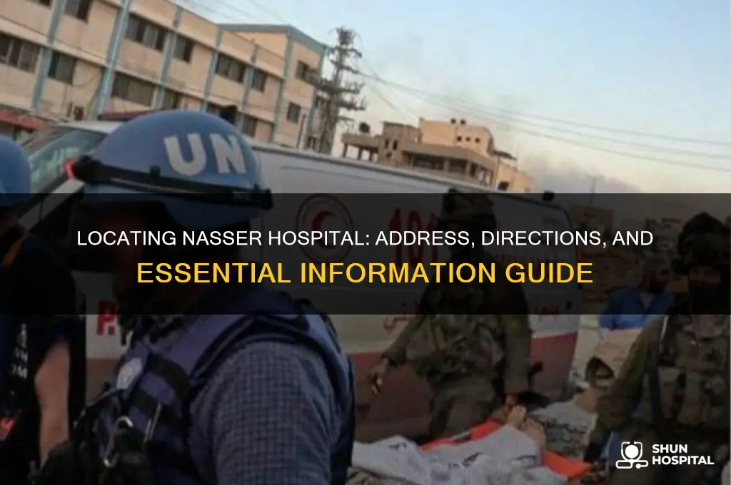 where is nasser hospital