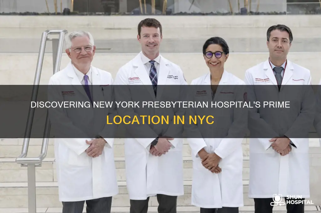 where is new york presbyterian hospital located