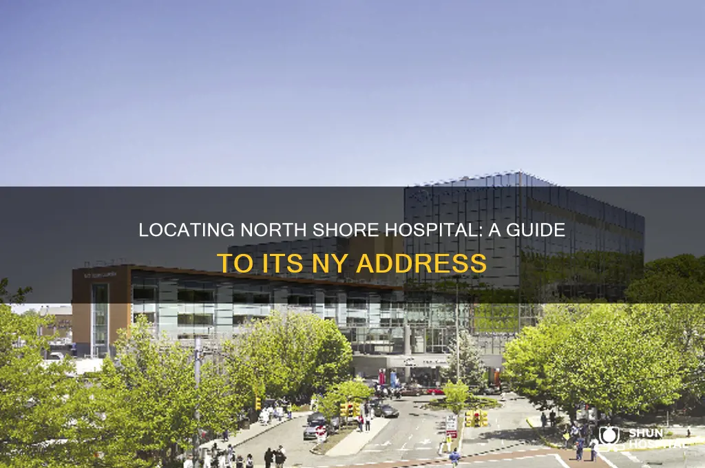where is north shore hospital in ny