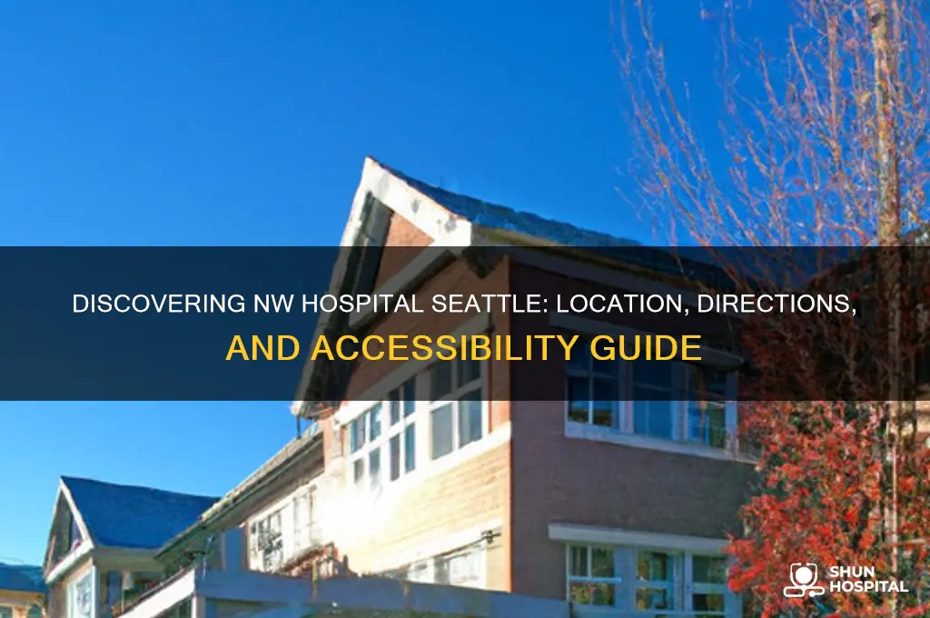 where is nw hospital seattle