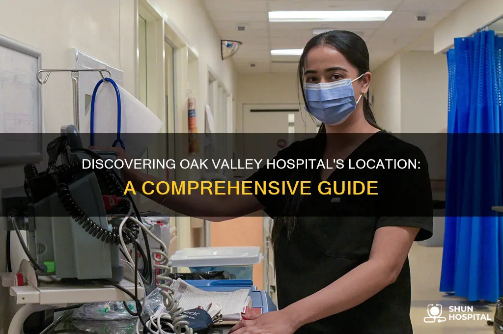 where is oak valley hospital